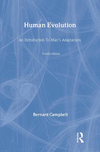 Human Evolution: An Introduction to Man's Adaptations (Hardback)