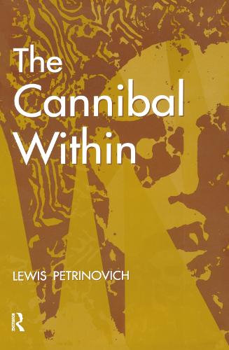 The Cannibal within - Evolutionary Foundations of Human Behavior Series (Paperback)