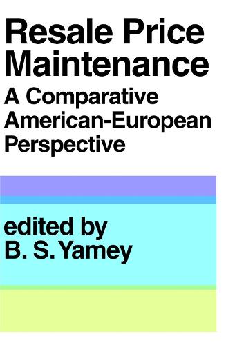 Resale Price Maintainance: A Comparative American-European Perspective (Paperback)