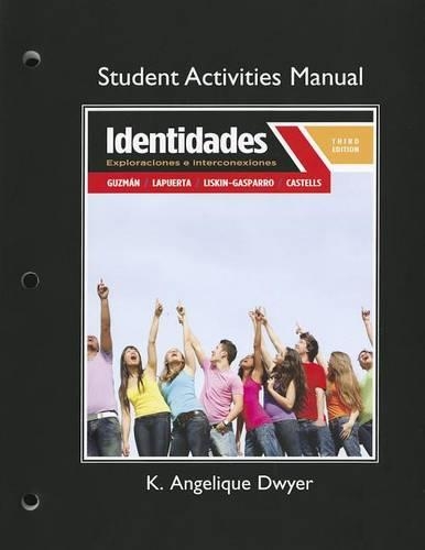 Student Activities Manual for Identidades: Exploraciones e interconexiones (Paperback)