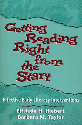 Getting Reading Right from the Start: Effective Early Literacy Interventions (Paperback)