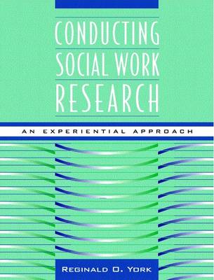Conducting Social Work Research: An Experiential Approach (Paperback)