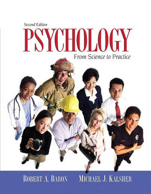 Psychology: From Science to Practice (Paperback)