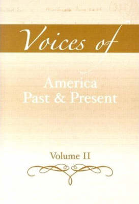 Voices of America Past and Present, Volume 2 (Paperback)