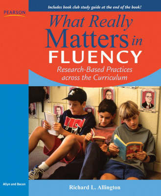 What Really Matters in Fluency: Research-based Practices Across the Curriculum (Paperback)