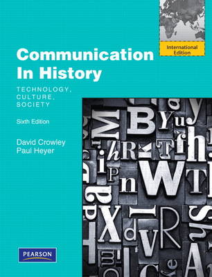 Communication in History: Technology, Culture, Society: International Edition (Paperback)