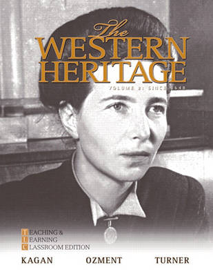 The Western Heritage: Teaching and Learning Classroom Edition, Volume 2 (Since 1648) (Paperback)