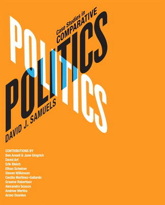 Case Studies in Comparative Politics (Paperback)