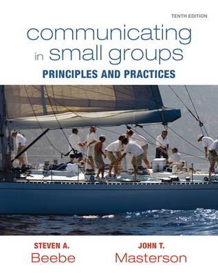 Communicating in Small Groups: Principles and Practices (Paperback)