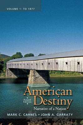 American Destiny: Narrative of a Nation, Volume 1 (Paperback)