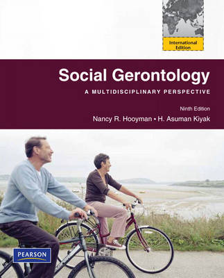Social Gerontology: A Multidisciplinary Perspective (Paperback)