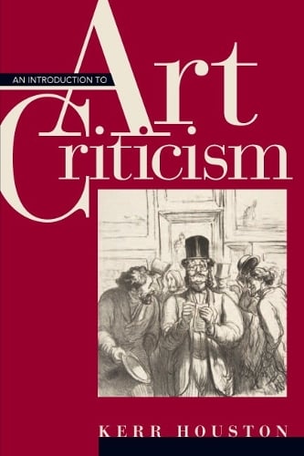 An Introduction to Art Criticism: Histories, Strategies, Voices (Paperback)
