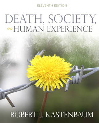 Death, Society and Human Experience Plus MySearchLab with Etext -- Access Card Package