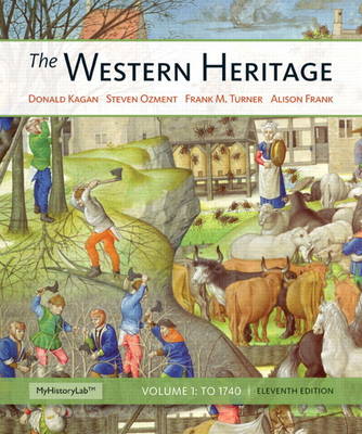 The Western Heritage Volume 1 Plus New MyHistoryLab with Etext -- Access Card Package