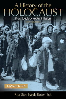 A History of the Holocaust, Plus MySearchLab with Etext -- Access Card Package