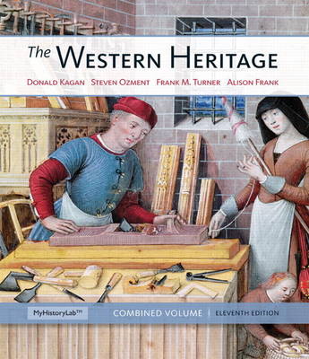 The Western Heritage: Combined Volume Plus New MyHistoryLab with Etext -- Access Card Package