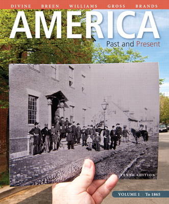 America: Past and Present, Volume 1 Plus New MyHistoryLab with Etext -- Access Card Package