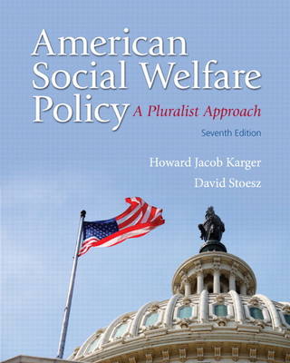 American Social Welfare Policy: A Pluralist Approach Plus MySearchLab with eText -- Access Card Package
