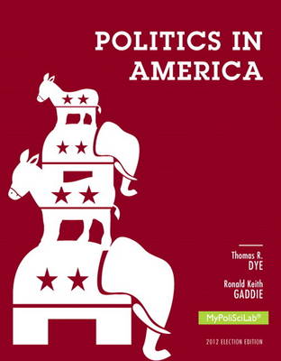 Politics in America Plus New MyPoliSciLab with Pearson Etext -- Access Card Package (Paperback)