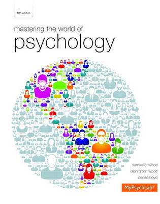 Mastering the World of Psychology Plus New MyPsychLab with Etext -- Access Card Package