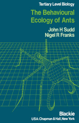 Behavioural Ecology of Ants (Paperback)