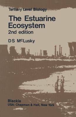 The Estuarine Ecosystem - Tertiary Level Biology (Paperback)