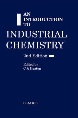 An Introduction to industrial chemistry (Paperback)