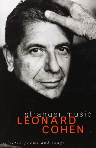 Stranger Music: Selected Poems and Songs (Paperback)