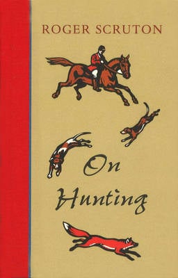 On Hunting: A Short Polemic (Hardback)