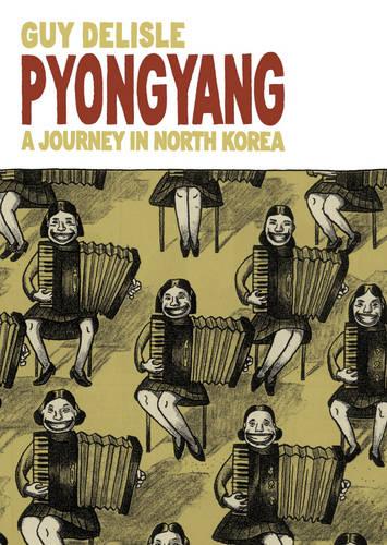 Pyongyang: A Journey in North Korea (Paperback)
