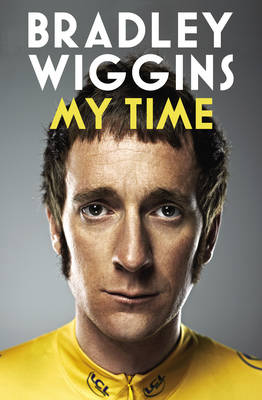 Bradley Wiggins: My Time: An Autobiography (Paperback)