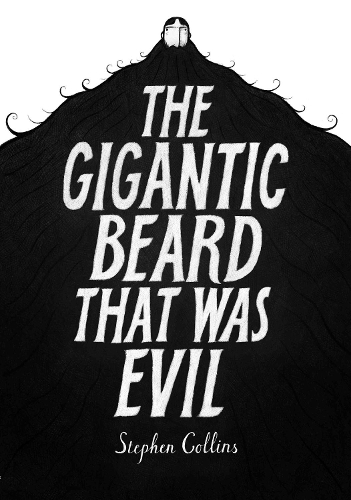 The Gigantic Beard That Was Evil (Hardback)
