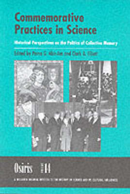 Commemorations of Scientific Grandeur: The Politics of Collective Memory - Osiris v. 14 (Paperback)
