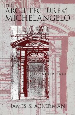 The Architecture of Michelangelo (Paperback)