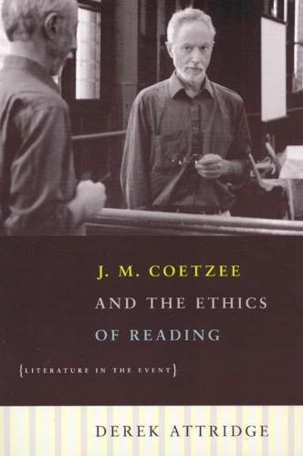 J. M. Coetzee and the Ethics of Reading: Literature in the Event - Emersion: Emergent Village resources for communities of faith (Hardback)