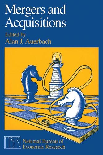Mergers and Acquisitions - National Bureau of Economic Research Project Reports (Paperback)