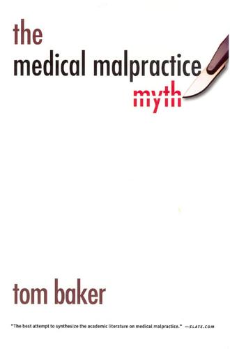 The Medical Malpractice Myth (Paperback)