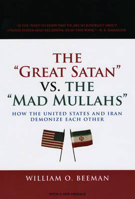 The Great Satan vs. the Mad Mullahs (Paperback)