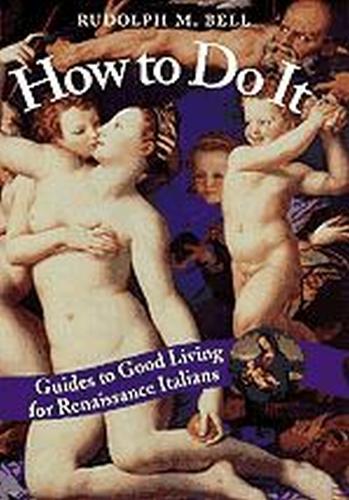 How to Do It: Guides to Good Living for Renaissance Italians (Hardback)