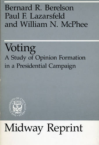 Voting: Study of Opinion Formation in a Presidential Campaign (Paperback)