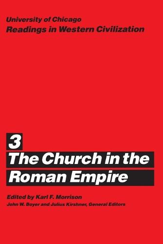 Church in the Roman Empire: 3 - Readings in Western Civilization v.3 (Paperback)