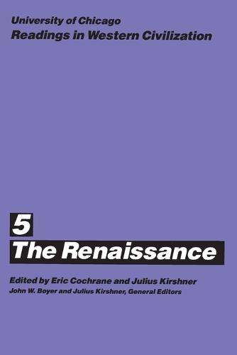 Readings in Western Civilization: The Renaissance v.5 - Readings in Western Civilization Volume 5 (Paperback)
