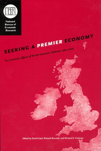 Seeking a Premier Economy: The Economic Effects of British Economic Reforms, 1980-2000 (Hardback)