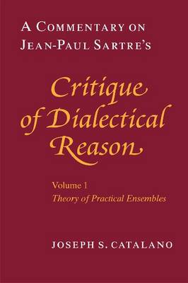 A Commentary on Jean-Paul Sartre's "Critique of Dialectical Reason" (Paperback)