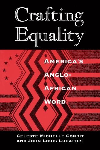 Crafting Equality: America's Anglo-African Word - New Practices of Inquiry S. (Paperback)