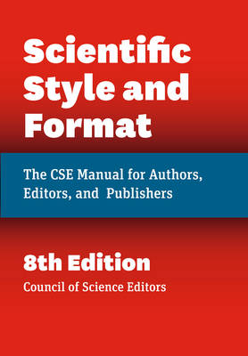 Scientific Style and Format (Hardback)