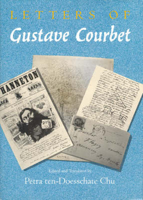 Letters of Gustave Courbet (Hardback)