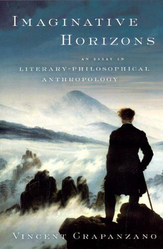 Imaginative Horizons: An Essay in Literary-Philosophical Anthropology (Paperback)