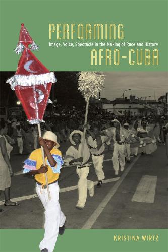 Performing Afro-Cuba (Paperback)