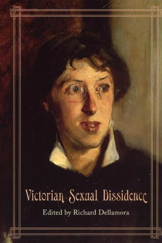 Victorian Sexual Dissidence (Hardback)